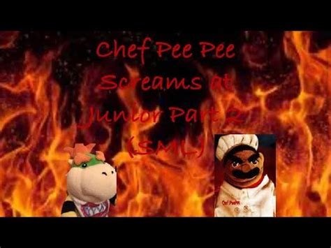 Chef Pee Pee Screams At Junior Part 2 SML Compilation YouTube