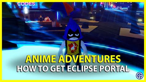 How To Get Eclipse Portal In Roblox Anime Adventures - Gamer Tweak