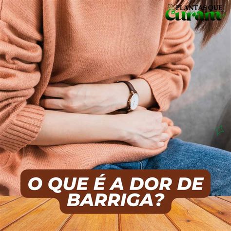 Qual Ch Bom Para Dor De Barriga