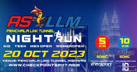 Anak Sarawak As Llm Penchala Link Tunnel Night Run Sweek Kuala