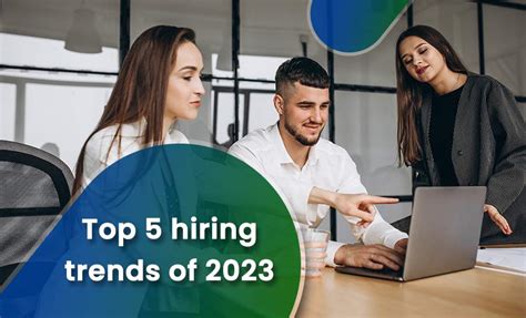 Top 5 Hiring Trends of 2023 - CloudThink Technologies