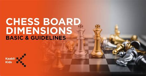 Chess Board Dimensions | Basic And Guidelines - Kaabil Kids