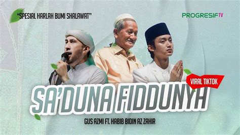 Perdana Sa Duna Fiddunya Azzahir Ft Gus Azmi Askandar Di Ponpes