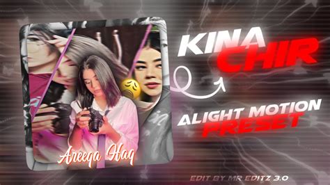 Kina Chir Wania Nadeem Ae Inspired Alight Motion Youtube