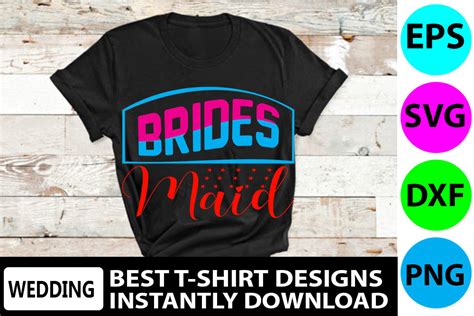 Wedding T Shirt Design Brides Maid Graphic By Pl Graphics Store