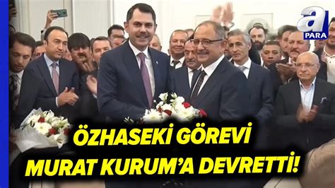 Çevre Ve Şehircilik Bakanlığında Devir Teslim Töreni Mehmet Özhaseki