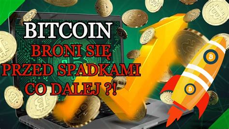 Bitcoin Broni Strefy Konie Korekty I Kierunek NOWE ATH YouTube