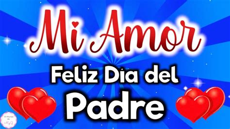 Las Mejores Frases De Felicitaciones Del D A Del Padre Para Tu Esposo