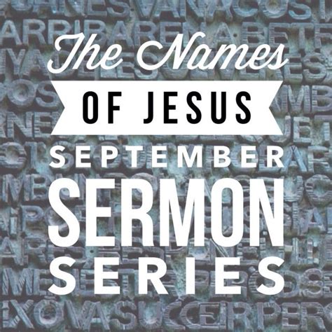 September Sermon Series The Names Of Jesus Tsahope Sermon