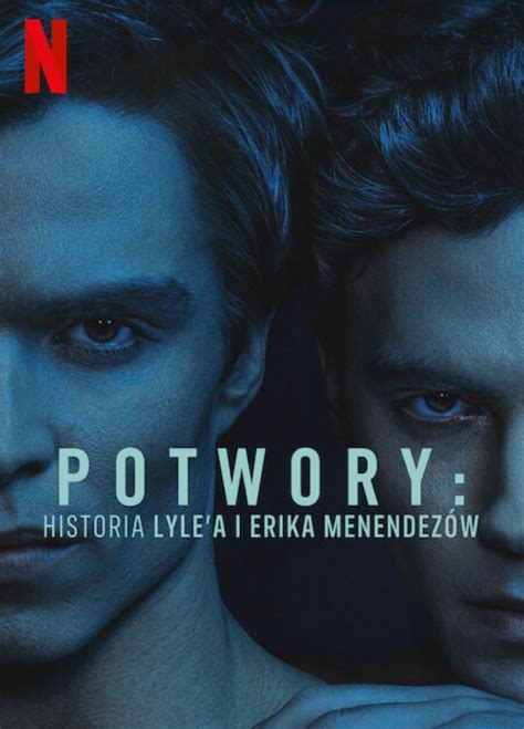 Potwory Historia Lylea i Erika Menendezów opis o czym jest serial