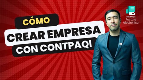 Como Crear Una Empresa En Contpaqi Factura Electr Nica Youtube