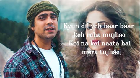 Koi Na Koi Naata Hai Lyrics Jubin Nautiyal Prem Geet Kyun Dil