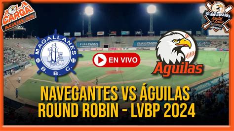 Navegantes del Magallanes vs Águilas del Zulia EN VIVO Round Robin LVBP