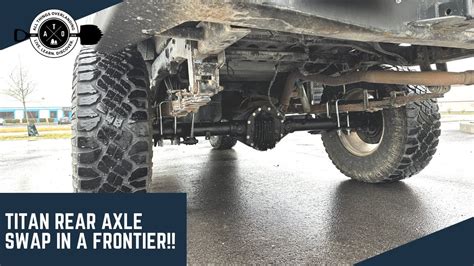 Upgrading Your Nissan Frontier With An M226 Rear Axle From A Titan A