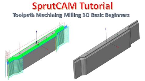 Sprutcam Tutorial How To Toolpath Machining Milling D Basic