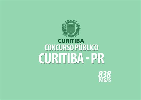 A Prefeitura De Curitiba Pr Abre Sete Novos Concursos Públicos