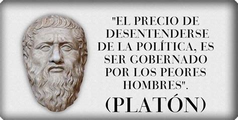 El precio de desentenderse de la política es ser gobernado por los