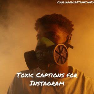 100+ Toxic Captions for Instagram (2024) - CoolGoodCaptions