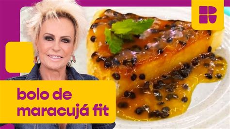 Bolo de maracujá FOFINHO SEM GLÚTEN E LACTOSE Ana Maria Braga