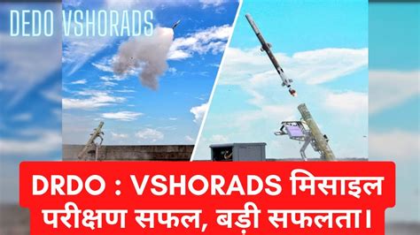 Drdo Conducts Successful Test Of Vshorads Missile Drdomissiletest