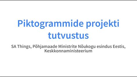 Piktogrammide Projekti Tutvustus Koolitus KOVidele YouTube