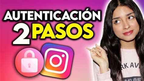 C Mo Activar La Autenticaci N En Dos Pasos En Instagram Youtube