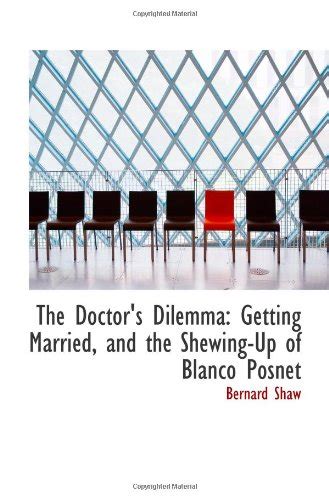 Amazon The Doctor S Dilemma Getting Married And The Shewing Up