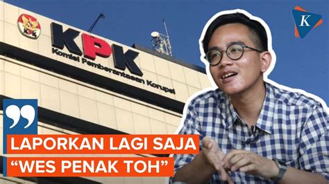 Gibran Persilakan Pihak Yang Tak Puas Untuk Melaporkannya Lagi Ke KPK