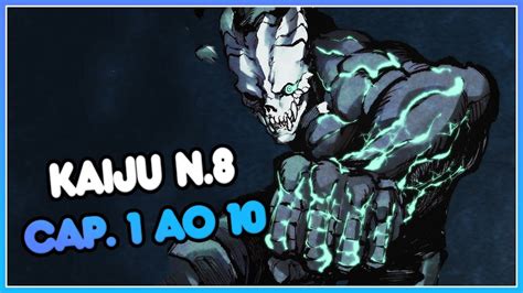 KAIJU No 8 Resumo Dos 2 Primeiros ARCOS REVIEW CAP 01 Ao 10 YouTube