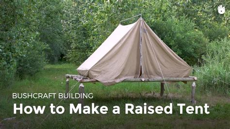 How To Make A Raised Tent Bushcraft Youtube