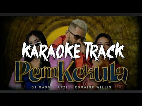 Pem Kekula Karaoke Track Dj Mass Ft Apzi Romaine