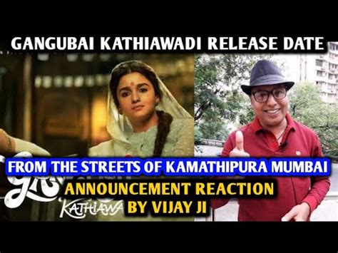 Gangubai Kathiawadi Movie Release Date Announcement Reaction By Vijay