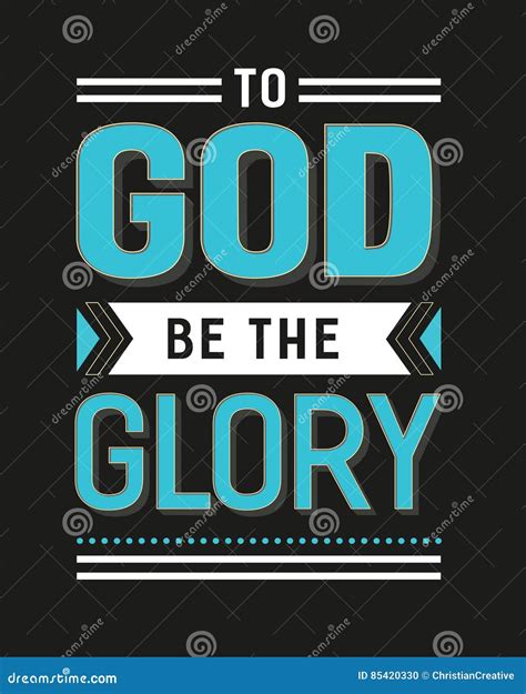 To God Be The Glory Stock Vector Illustration Of Belief 85420330