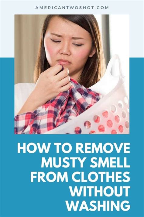 Easy To Remove Musty Smell From Clothes Without Washing