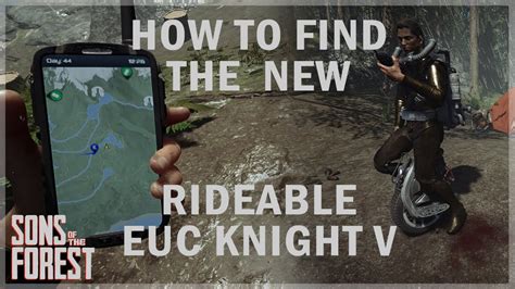 How To Find The E U C Knight V Gps Locations Sons Of The Forest