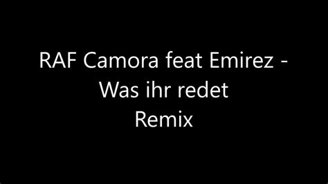 Raf Camora Was Ihr Redet Remix Feat Emirez Lyrics Therapie Vor