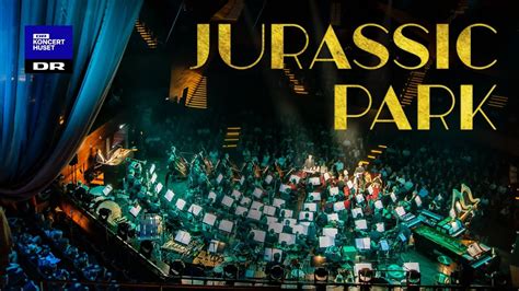 Jurassic Park Theme From Jurassic Park Danish National Symphony