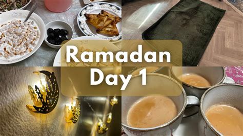 Ramadan Routine In Day 1 Suhoor To Iftar Routine YouTube