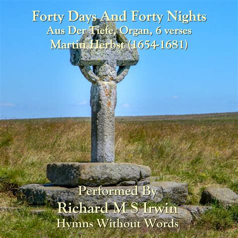The Holy Week And The Forty Days Being A Continuous Narrative In The Words Of The Evangelists Vol