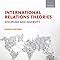 International Relations Theories Discipline And Diversity Dunne Tim