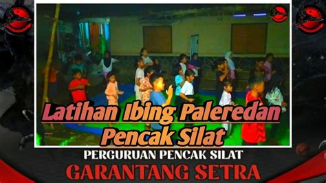 Latihan Ibing Paleredan Pencak Silat Garantang Setra YouTube