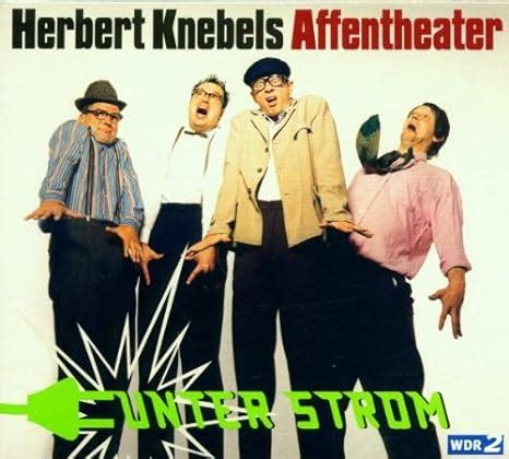 Herbert Knebels Affentheater Unter Strom Amazon Music