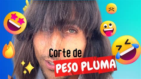 Corte De Peso Pluma A Mi Pap Youtube