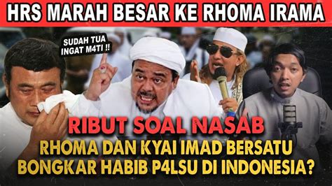 Habib Rizieq Marah Besar Ke Rhoma Irama Akibat Podcast Tentang Nasab Ba