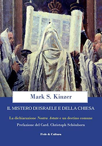 Amazon Il Mistero Di Israele E Della Chiesa La Dichiarazione Nostra