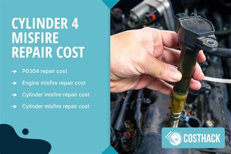 Cylinder 4 Misfire Repair Cost Parts Labor