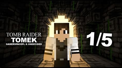 Minecraft Tomb Raider Undecided Gamerspace Youtube