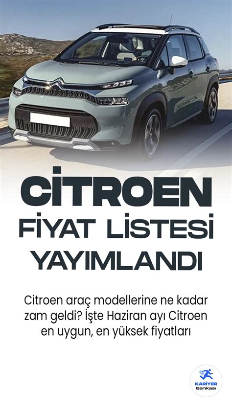 Citroen Haziran 2023 Fiyat Listesi Kariyer Bankası