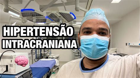 Hipertens O Intracraniana Como Reconhecer E Tratar Youtube