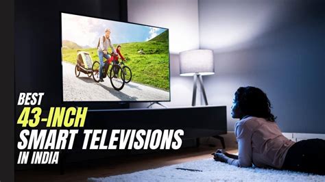 10 Best 43 Inch Smart TVs In India For 2025 BestPriceBuys